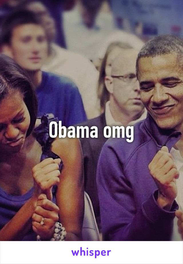 Obama omg