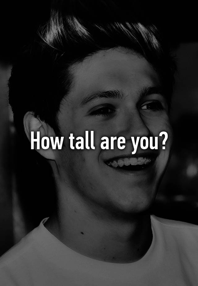 how-tall-are-you