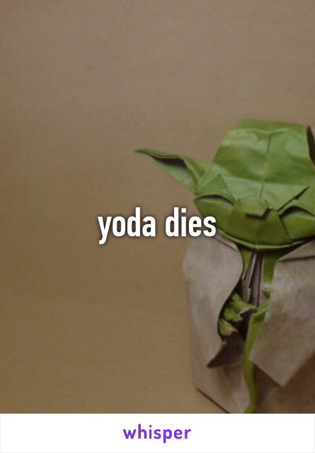yoda dies