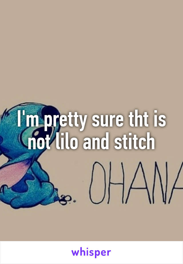 I'm pretty sure tht is not lilo and stitch
