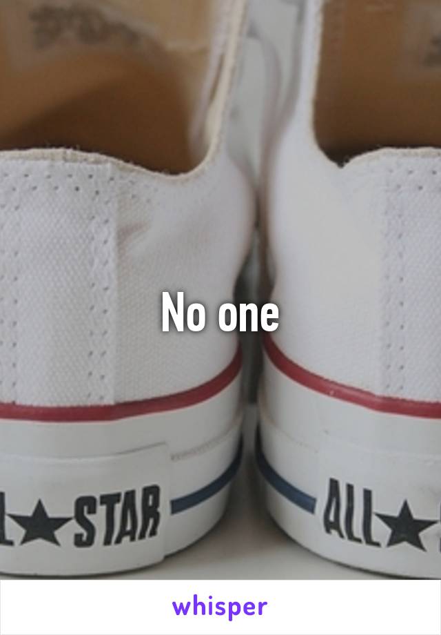 No one