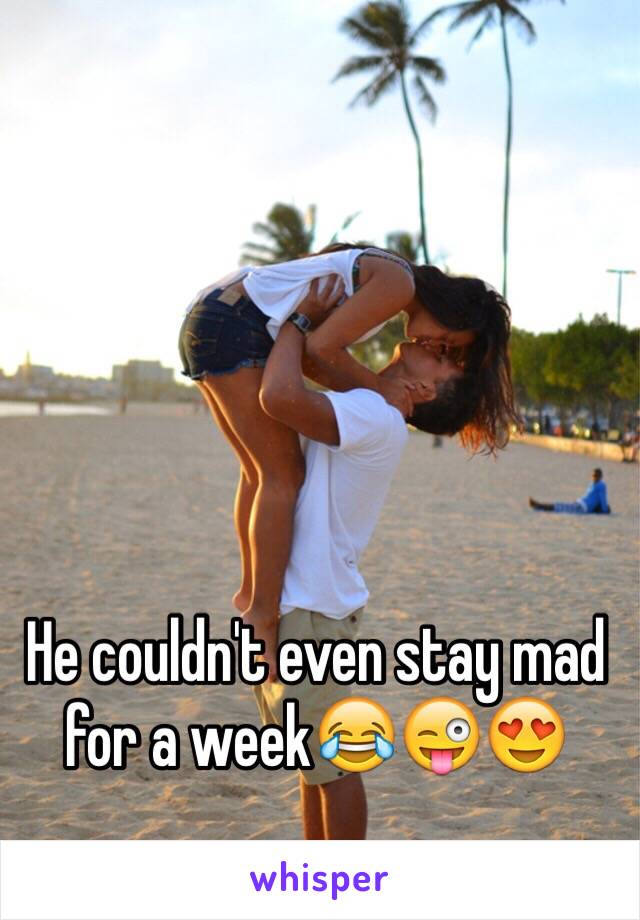 He couldn't even stay mad for a week😂😜😍
