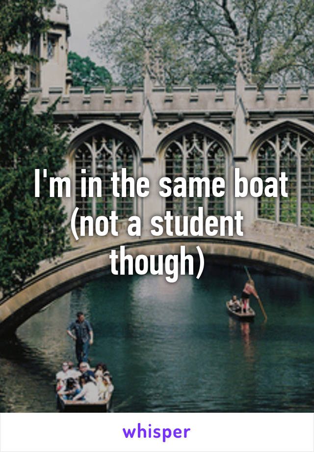  I'm in the same boat (not a student though)