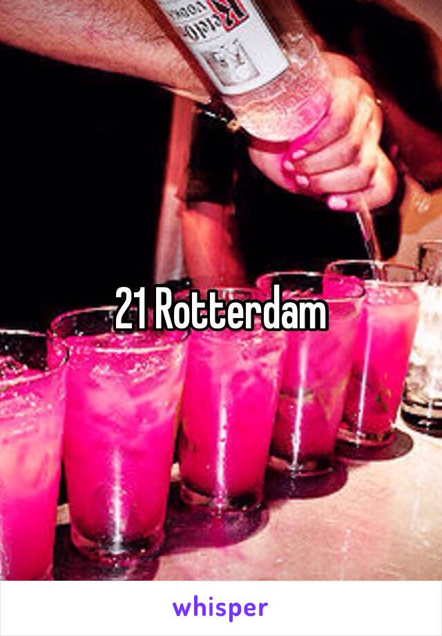 21 Rotterdam