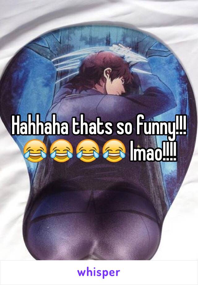 Hahhaha thats so funny!!!😂😂😂😂 lmao!!!!