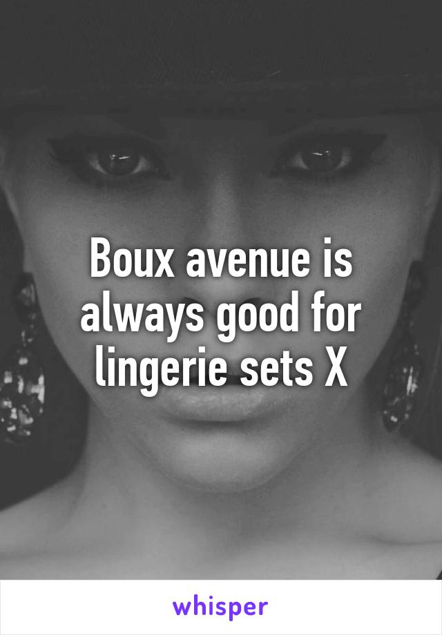 Boux avenue is always good for lingerie sets X