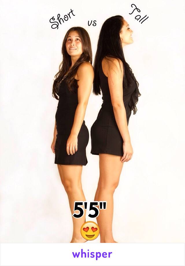 5'5" 
😍