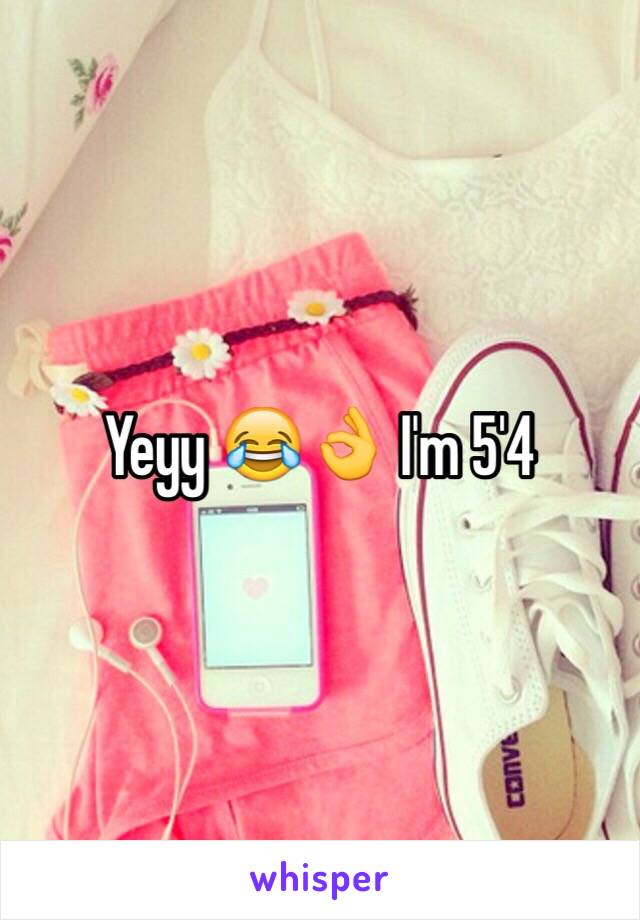 Yeyy 😂👌 I'm 5'4 