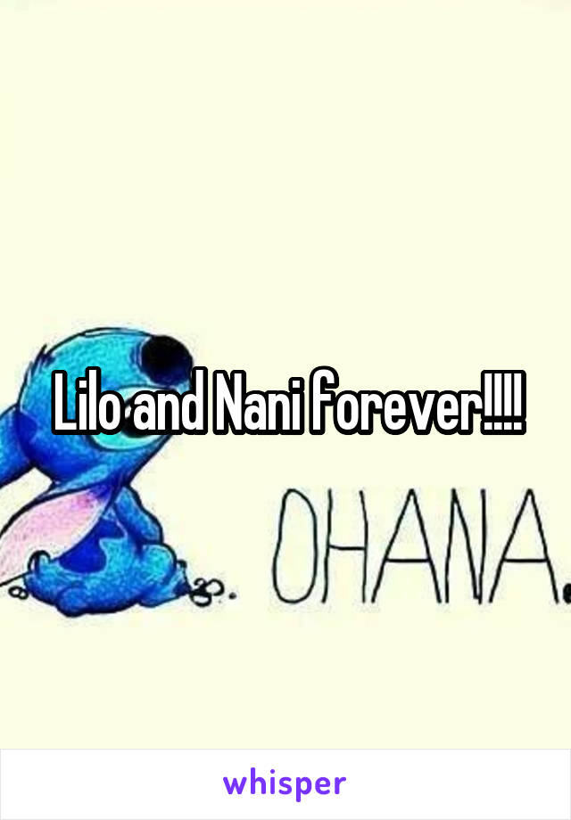 Lilo and Nani forever!!!!