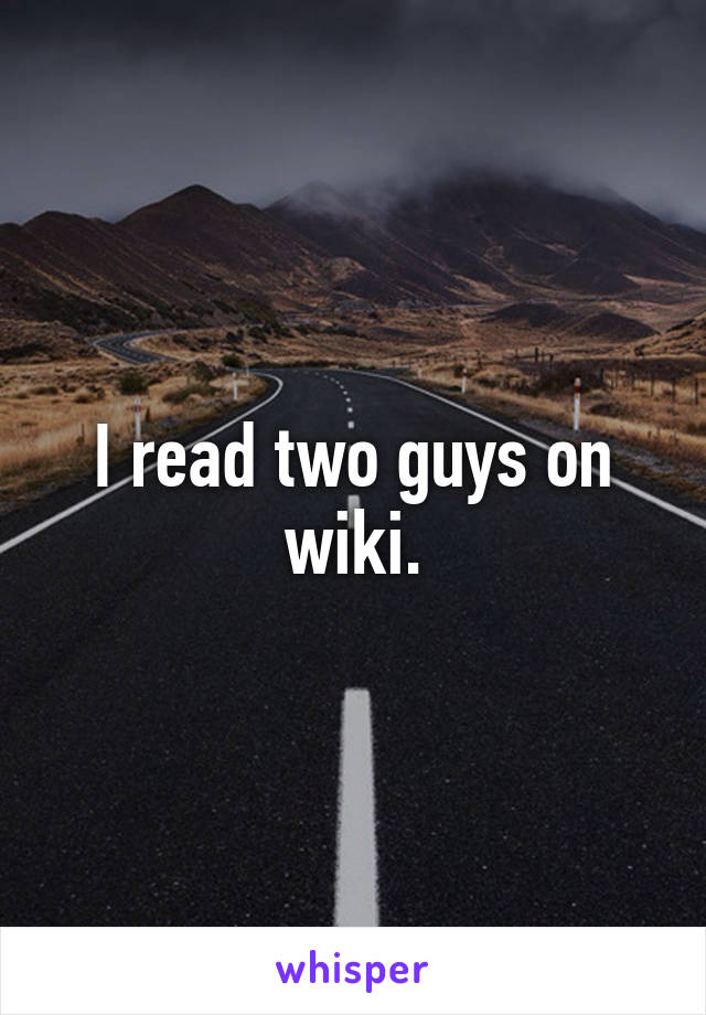 I read two guys on wiki.