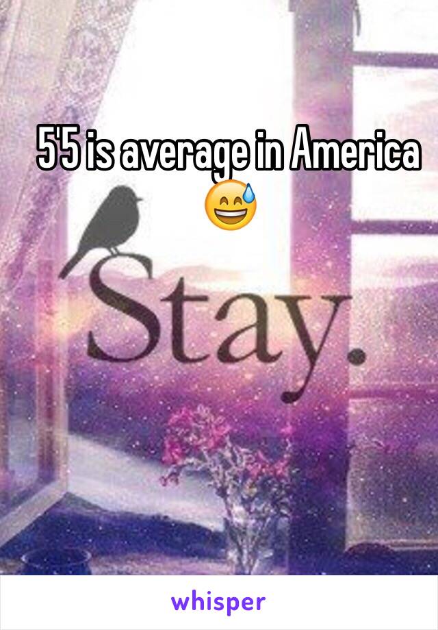 5'5 is average in America 😅