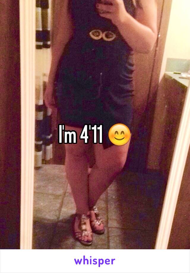 I'm 4'11 😊