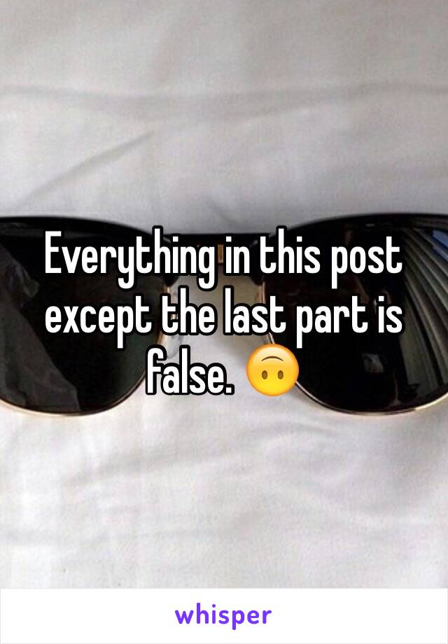 Everything in this post except the last part is false. 🙃