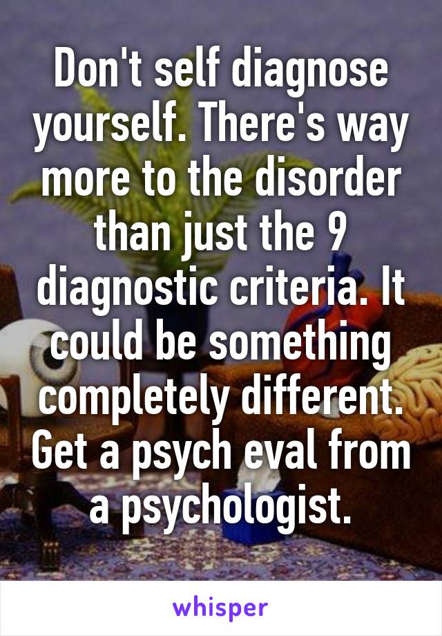 don-t-self-diagnose-yourself-there-s-way-more-to-the-disorder-than