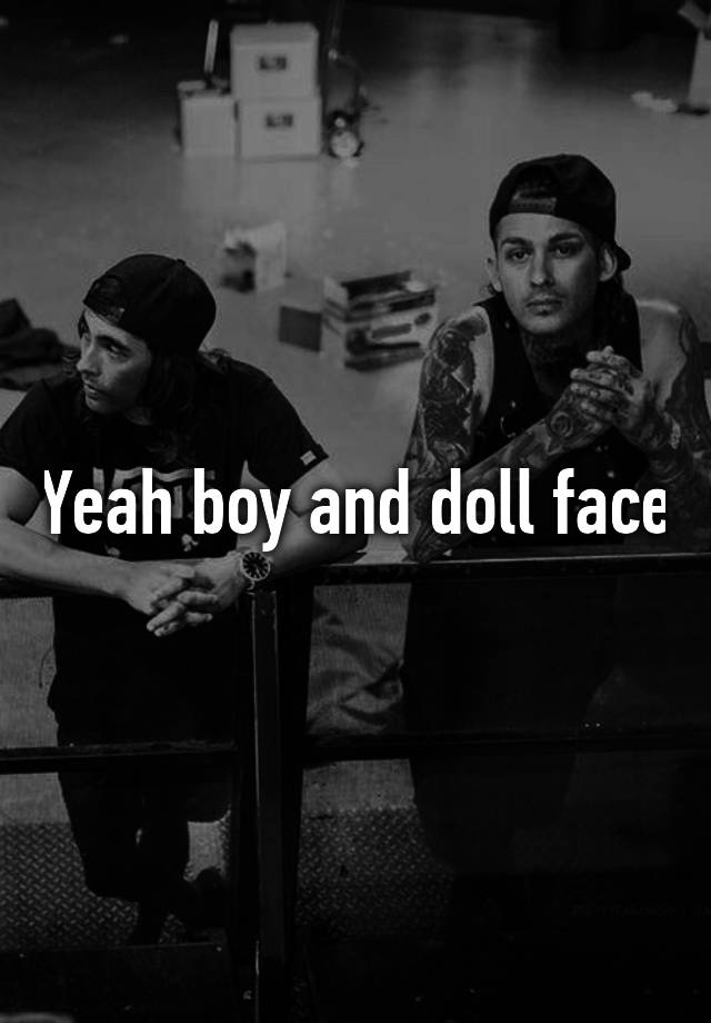 yeah-boy-and-doll-face