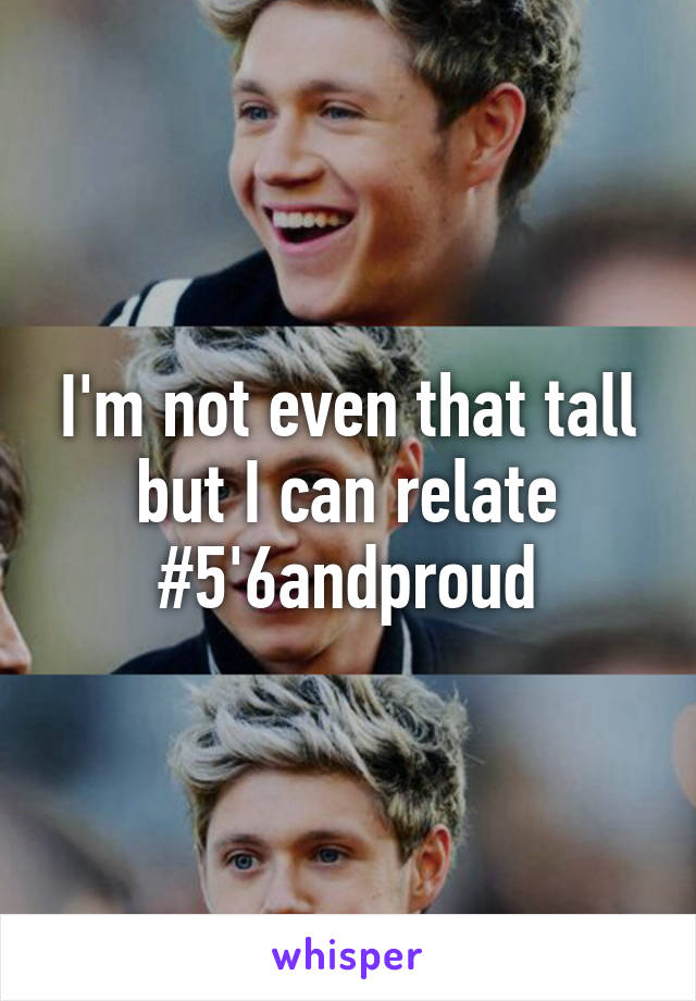 I'm not even that tall but I can relate #5'6andproud