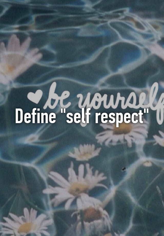 define-self-respect