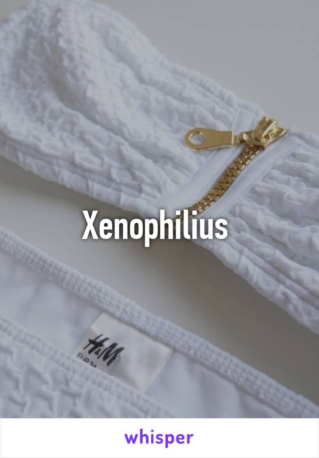 Xenophilius 
