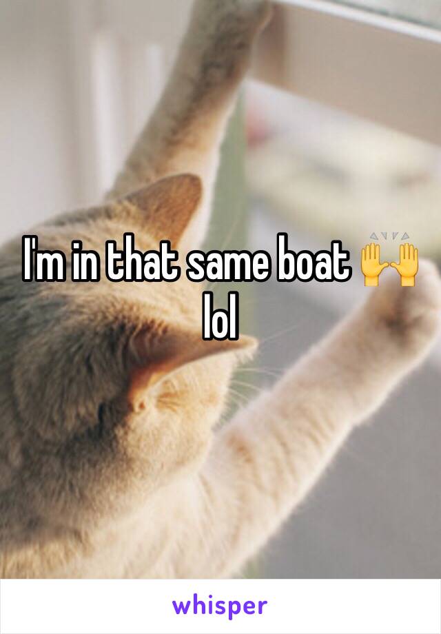 I'm in that same boat 🙌lol