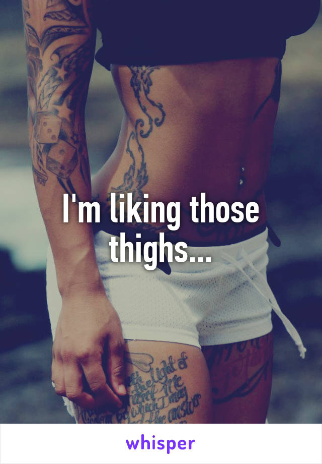 I'm liking those thighs...