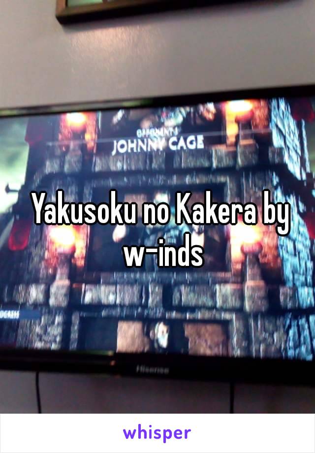 Yakusoku no Kakera by w-inds