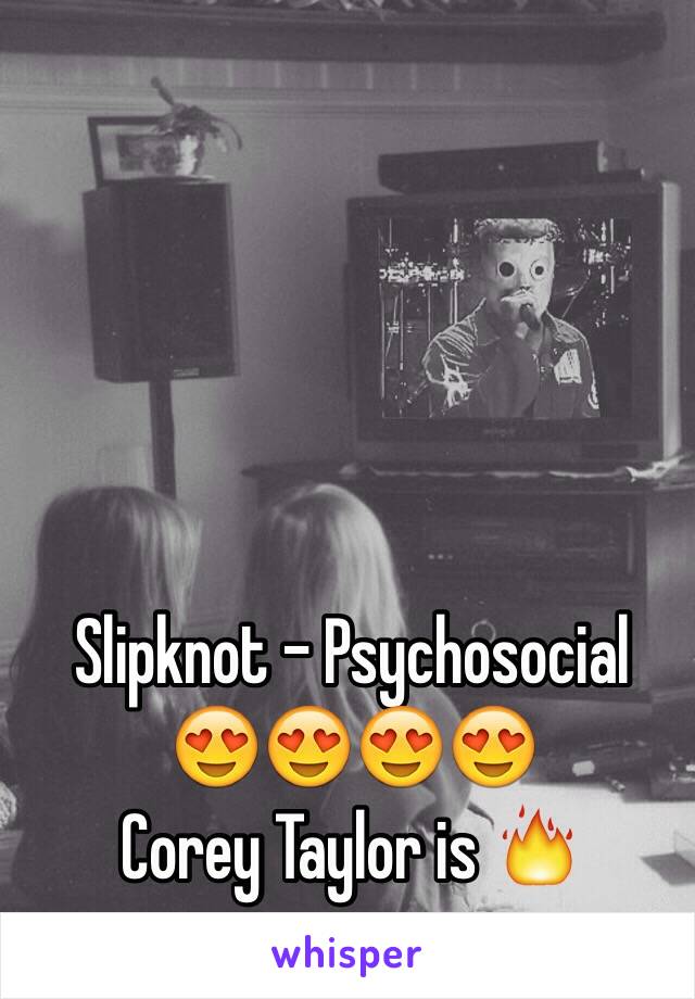 Slipknot - Psychosocial
😍😍😍😍
Corey Taylor is 🔥