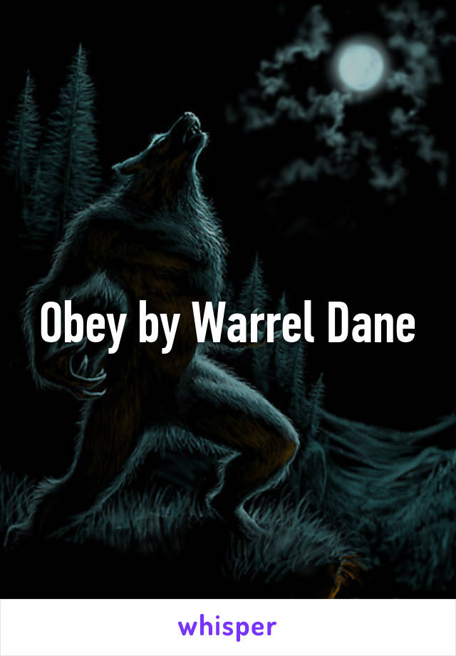 Obey by Warrel Dane