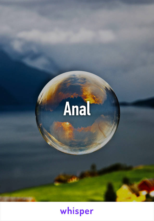 Anal