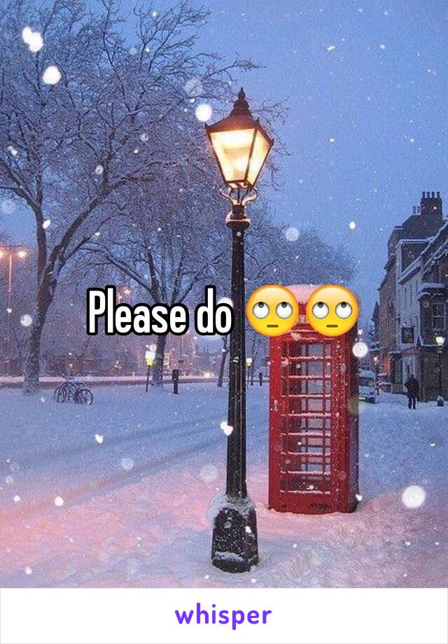 Please do 🙄🙄