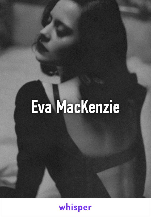 Eva MacKenzie