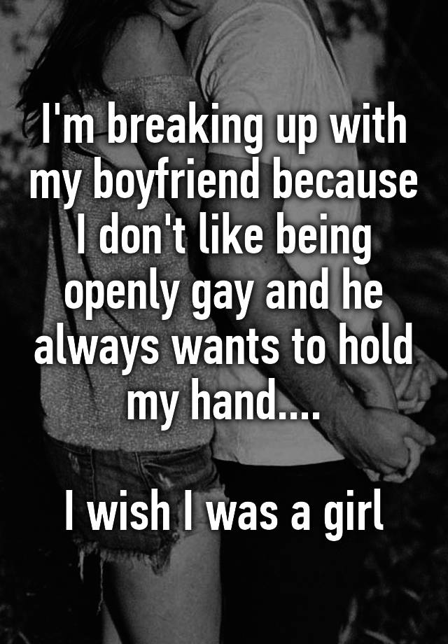 i-m-breaking-up-with-my-boyfriend-because-i-don-t-like-being-openly-gay