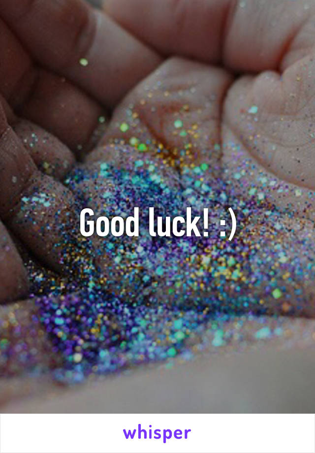 Good luck! :)