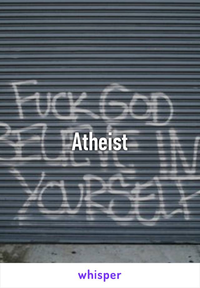 Atheist