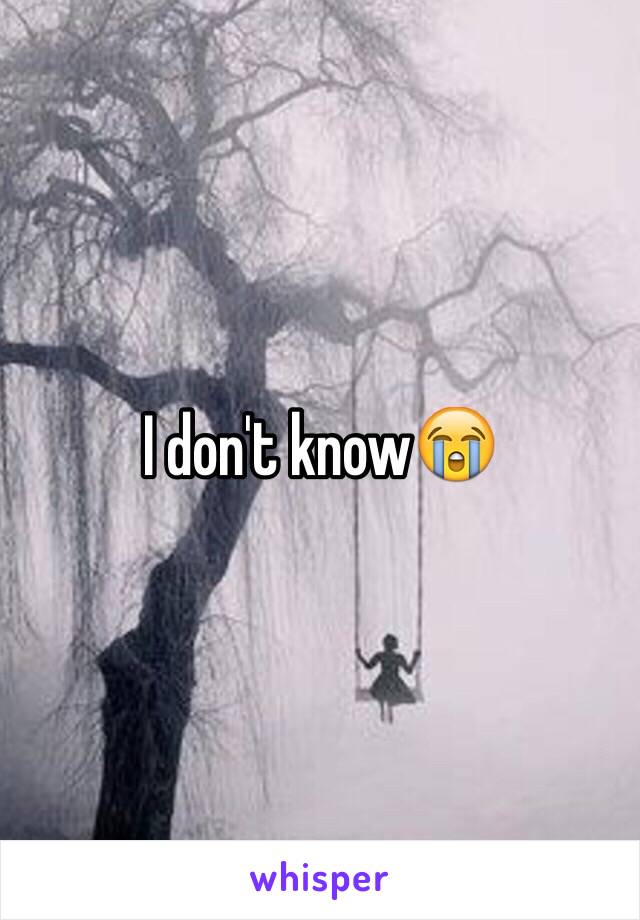 I don't know😭