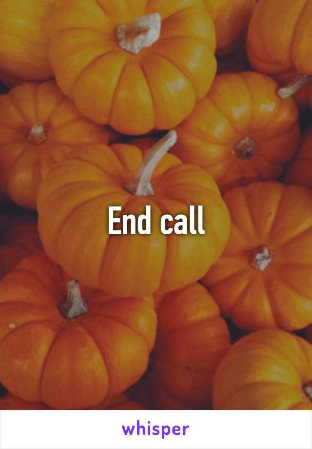 End call