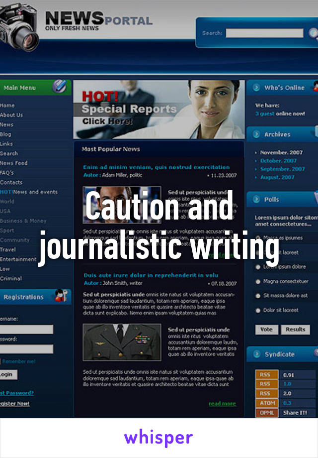 Caution and journalistic writing