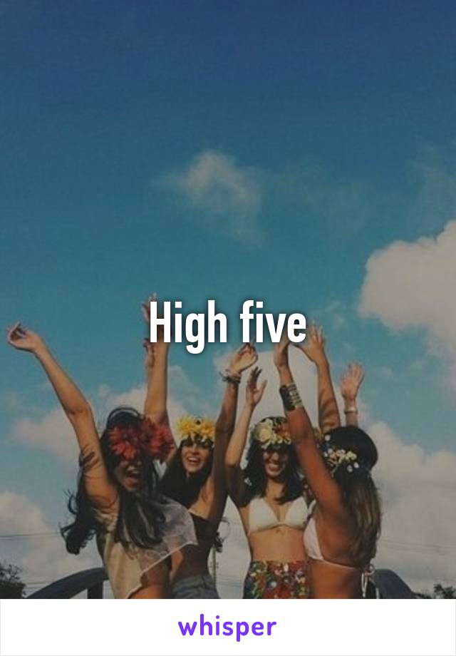 High five