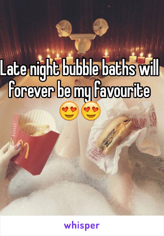 Late night bubble baths will forever be my favourite 😍😍