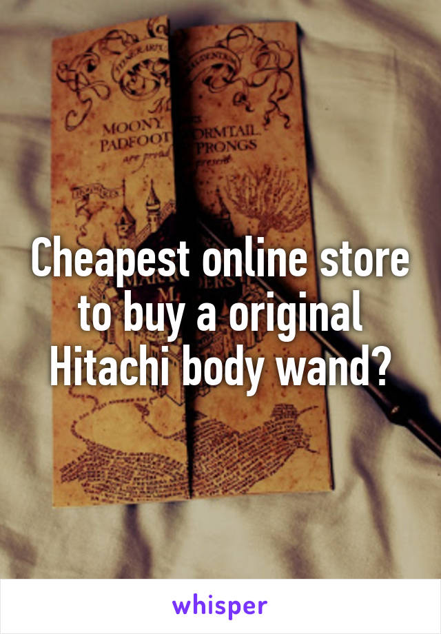 Cheapest online store to buy a original Hitachi body wand?