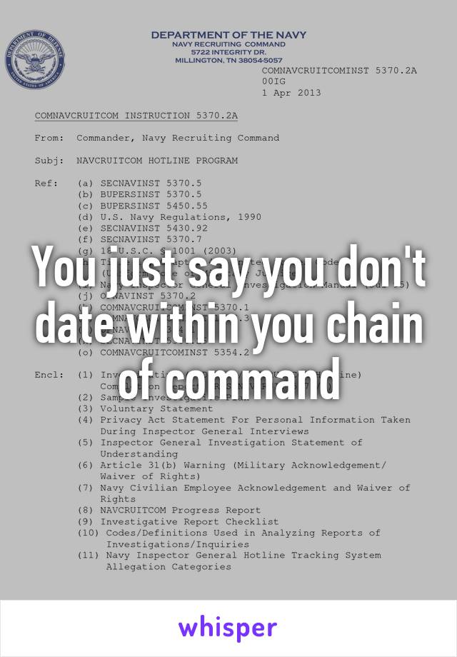 You just say you don't date within you chain of command