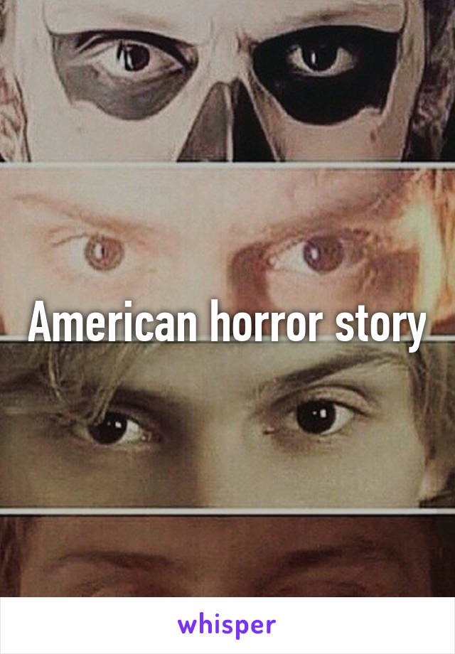 American horror story