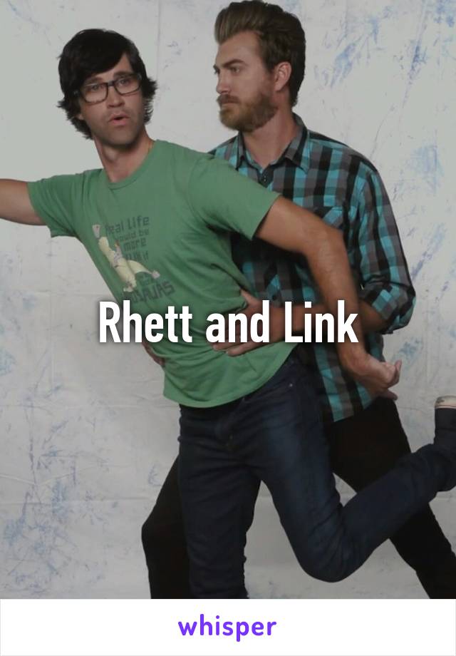 Rhett and Link