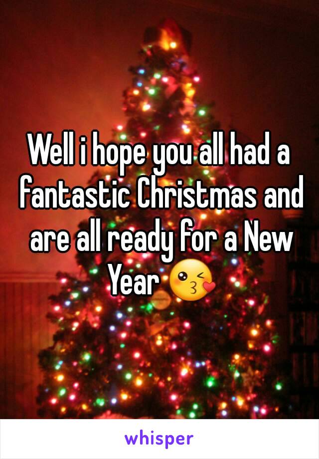 Well i hope you all had a fantastic Christmas and are all ready for a New Year 😘