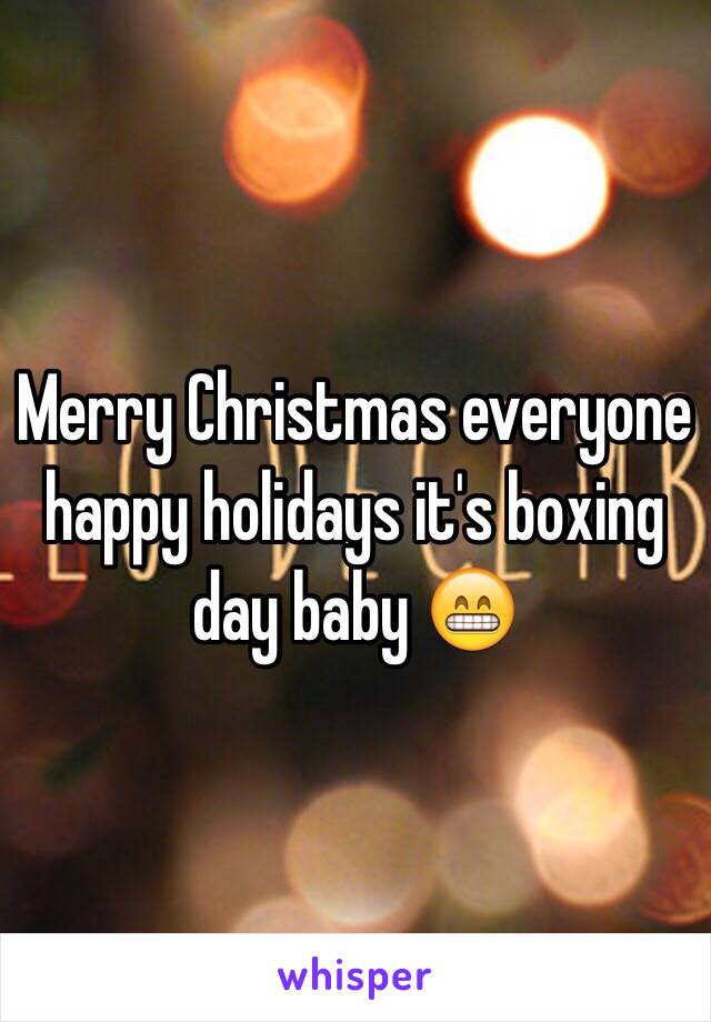 Merry Christmas everyone happy holidays it's boxing day baby 😁 