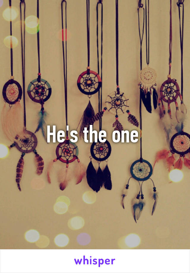 He's the one 