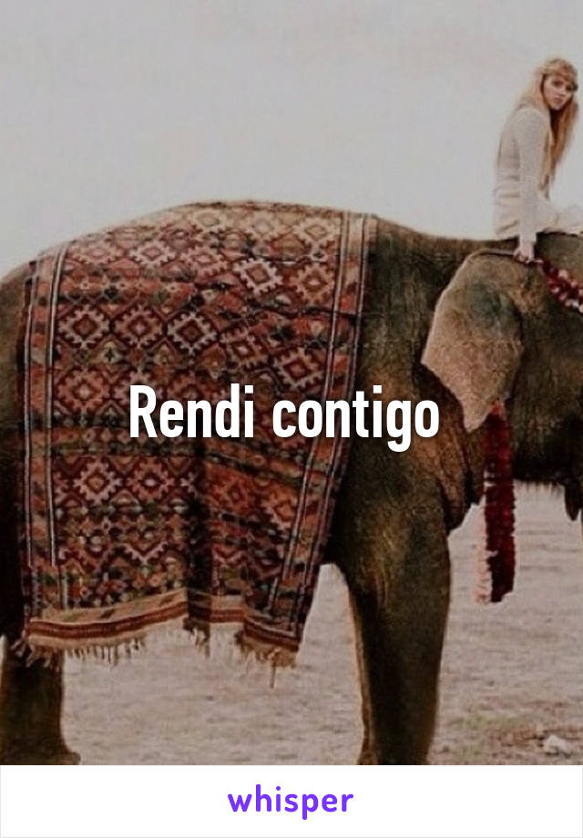 Rendi contigo 