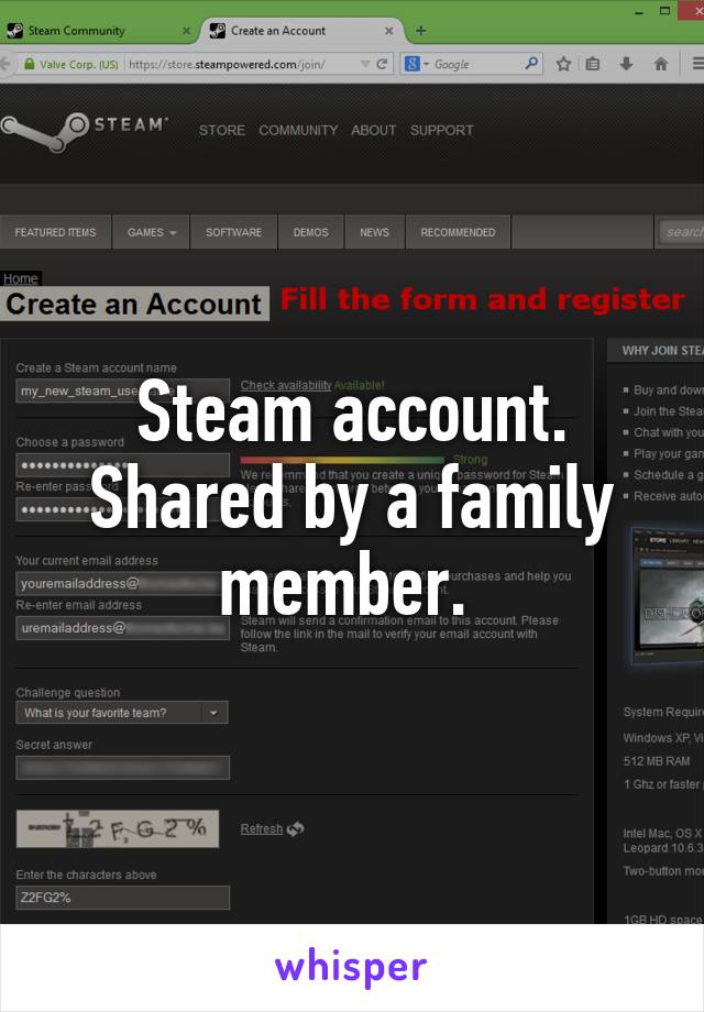 Steam account. Shared by a family member. 