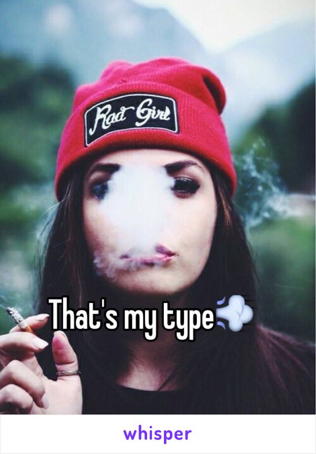 That's my type💨