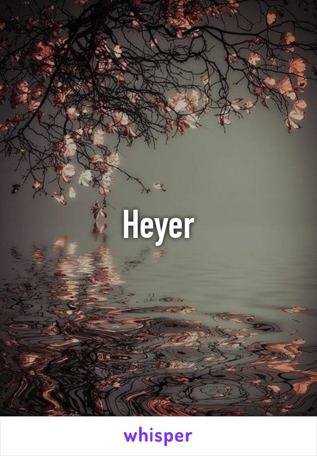 Heyer