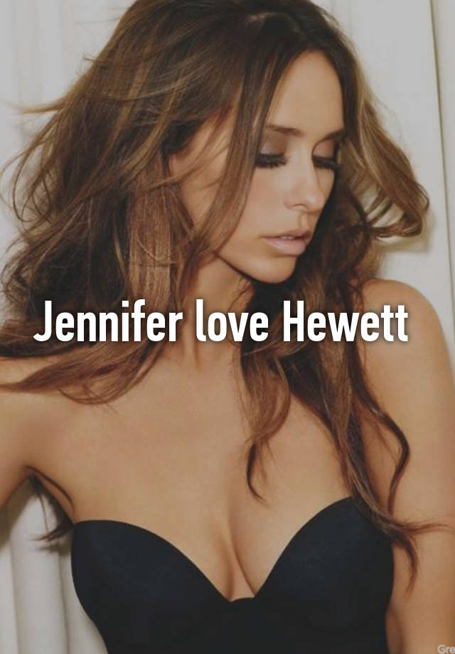 Jennifer love Hewett